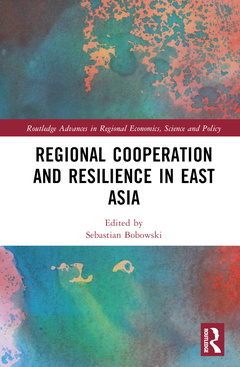 Couverture de l’ouvrage Regional Cooperation and Resilience in East Asia