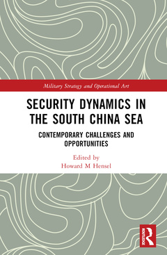 Couverture de l’ouvrage Security Dynamics in the South China Sea