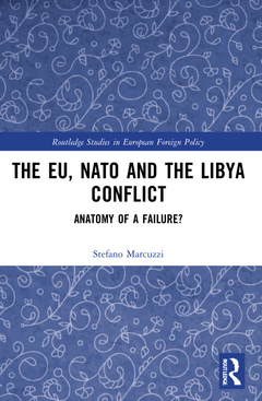 Couverture de l’ouvrage The EU, NATO and the Libya Conflict