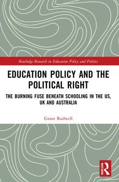 Couverture de l’ouvrage Education Policy and the Political Right