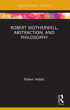 Couverture de l’ouvrage Robert Motherwell, Abstraction, and Philosophy