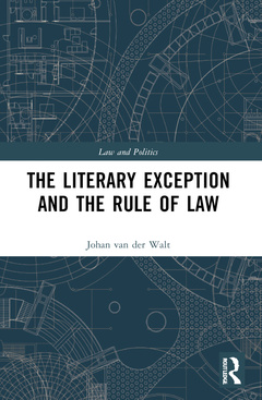 Couverture de l’ouvrage The Literary Exception and the Rule of Law