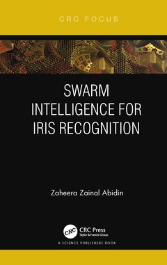 Couverture de l’ouvrage Swarm Intelligence for Iris Recognition
