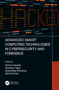 Couverture de l’ouvrage Advanced Smart Computing Technologies in Cybersecurity and Forensics