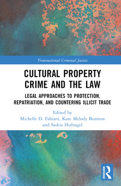 Couverture de l’ouvrage Cultural Property Crime and the Law
