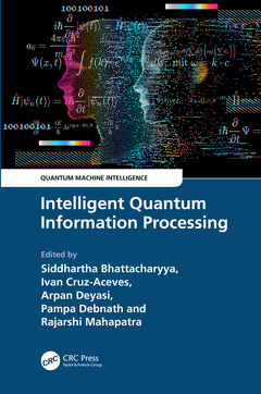 Couverture de l’ouvrage Intelligent Quantum Information Processing