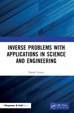Couverture de l’ouvrage Inverse Problems with Applications in Science and Engineering
