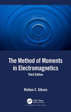 Couverture de l’ouvrage The Method of Moments in Electromagnetics