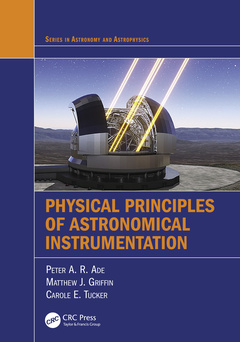Couverture de l’ouvrage Physical Principles of Astronomical Instrumentation