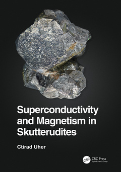Couverture de l’ouvrage Superconductivity and Magnetism in Skutterudites