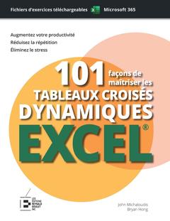 Cover of the book 101 façons de maîtriser les tableaux croisés dynamiques Excel : édition premium couleur