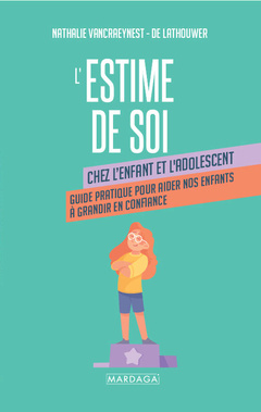 Cover of the book L'estime de soi chez l'enfant et l'adolescent