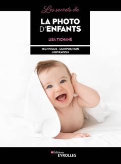 Cover of the book Les secrets de la photo d'enfants