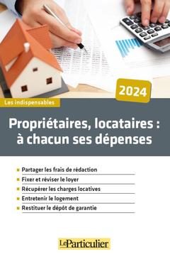 Cover of the book Propriétaires, locataires à chacun ses dépenses