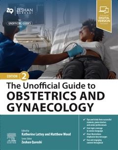 Couverture de l’ouvrage The Unofficial Guide to Obstetrics and Gynaecology