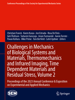 Couverture de l’ouvrage Challenges in Mechanics of Biological Systems and Materials, Thermomechanics and Infrared Imaging, Time Dependent Materials and Residual Stress, Volume 2