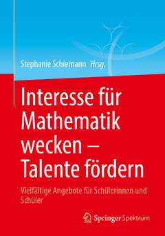 Couverture de l’ouvrage Interesse für Mathematik wecken – Talente fördern