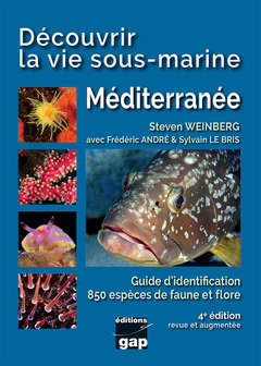 Couverture de l’ouvrage Découvrir la vie sous-marine Méditerranée - 4ème édition