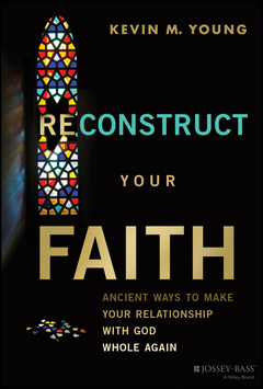 Couverture de l’ouvrage Reconstruct Your Faith