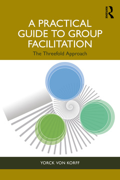 Couverture de l’ouvrage A Practical Guide to Group Facilitation