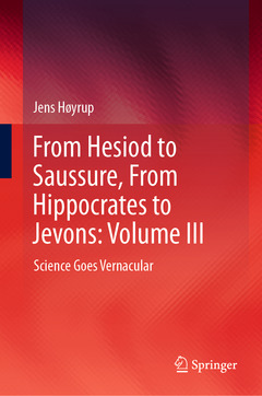 Couverture de l’ouvrage From Hesiod to Saussure, From Hippocrates to Jevons: Volume III