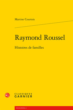 Couverture de l’ouvrage Raymond Roussel