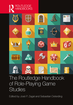 Couverture de l’ouvrage The Routledge Handbook of Role-Playing Game Studies