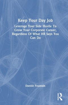 Couverture de l’ouvrage Keep Your Day Job