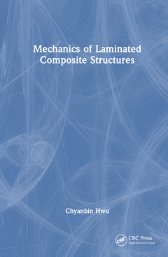 Couverture de l’ouvrage Mechanics of Laminated Composite Structures