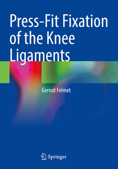 Couverture de l’ouvrage Press-Fit Fixation of the Knee Ligaments