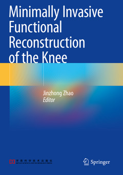 Couverture de l’ouvrage Minimally Invasive Functional Reconstruction of the Knee