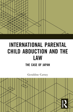 Couverture de l’ouvrage International Parental Child Abduction and the Law