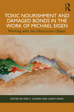 Couverture de l’ouvrage Toxic Nourishment and Damaged Bonds in the Work of Michael Eigen
