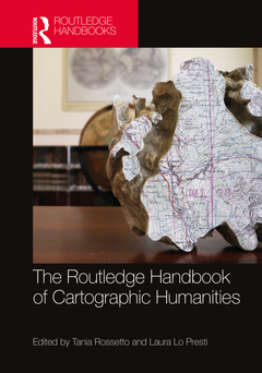 Couverture de l’ouvrage The Routledge Handbook of Cartographic Humanities