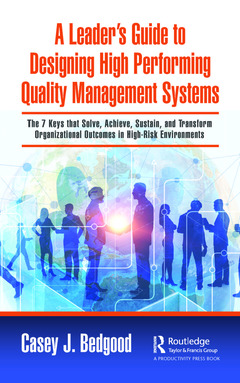 Couverture de l’ouvrage A Leader’s Guide to Designing High Performing Quality Management Systems
