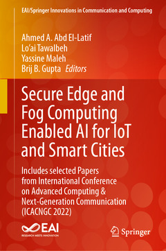 Cover of the book Secure Edge and Fog Computing Enabled AI for IoT and Smart Cities 