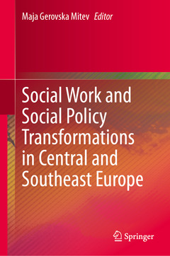Couverture de l’ouvrage Social Work and Social Policy Transformations in Central and Southeast Europe