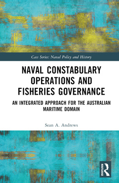 Couverture de l’ouvrage Naval Constabulary Operations and Fisheries Governance