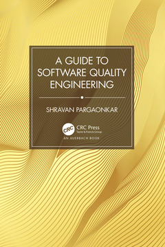 Couverture de l’ouvrage A Guide to Software Quality Engineering