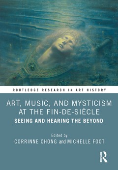 Couverture de l’ouvrage Art, Music, and Mysticism at the Fin-de-siècle