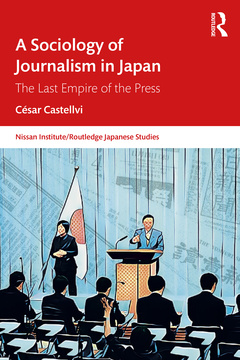 Couverture de l’ouvrage A Sociology of Journalism in Japan