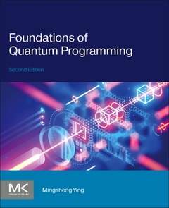 Couverture de l’ouvrage Foundations of Quantum Programming
