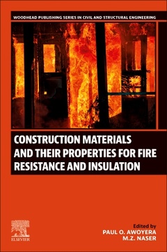 Couverture de l’ouvrage Construction Materials and Their Properties for Fire Resistance and Insulation