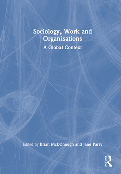 Couverture de l’ouvrage Sociology, Work and Organisations