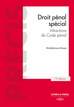 Cover of the book Droit pénal spécial - Infractions du Code pénal. 9e éd.