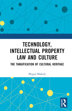 Couverture de l’ouvrage Technology, Intellectual Property Law and Culture