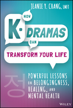 Couverture de l’ouvrage How K-Dramas Can Transform Your Life