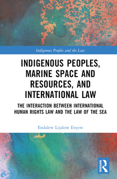 Couverture de l’ouvrage Indigenous Peoples, Marine Space and Resources, and International Law