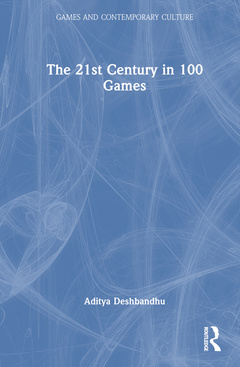Cover of the book The 21st Century in 100 Games