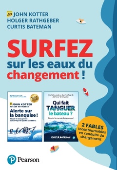 Couverture de l’ouvrage Surfez sur les eaux du changement !. 2 fables pour vous former à la conduite du changement